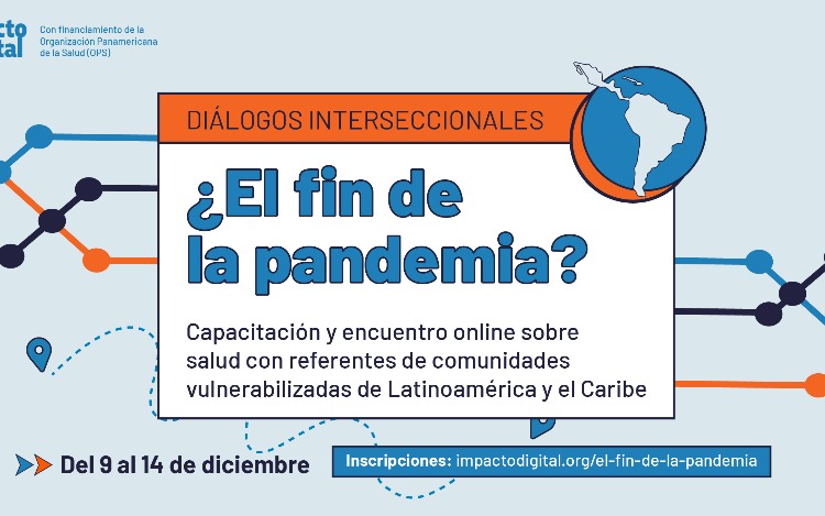 Capacitación y encuentro online sobre salud con referentes de comunidades vulnerabilizadas de Latinoamérica y el Caribe.