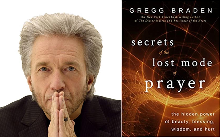 También te puede interesar esta nota... Gregg Braden: El antiguo modo de orar
